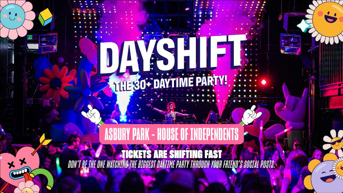 DAYSHIFT “World’s Biggest 30+ Day Party!”