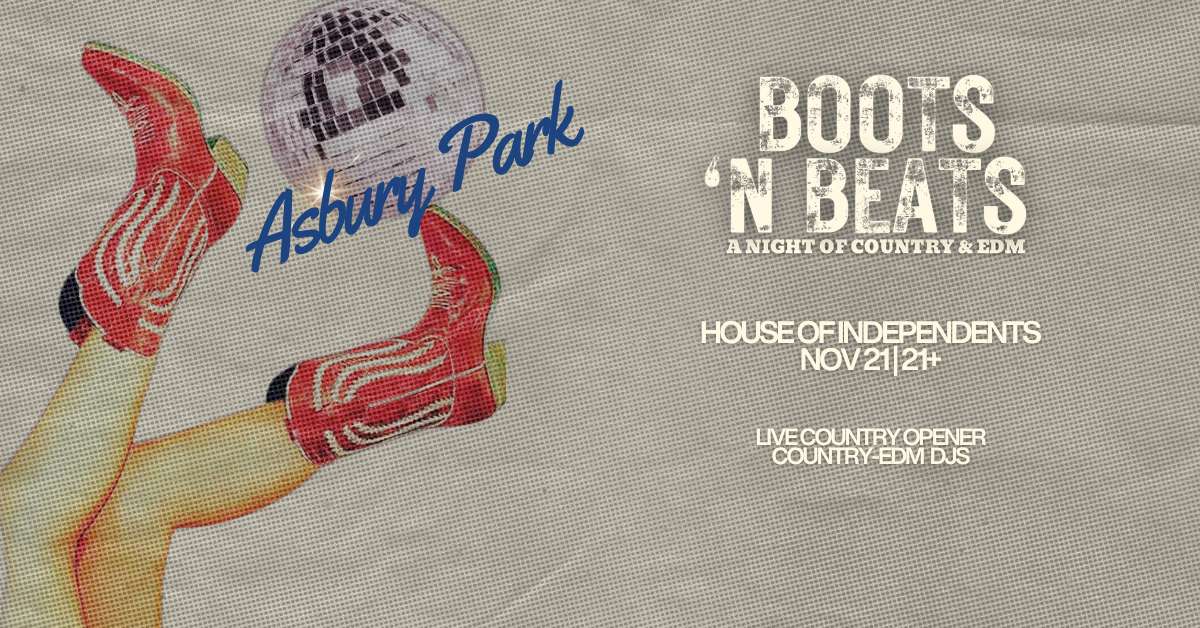 BOOTS ‘N BEATS | A COUNTRY & EDM CONCERT